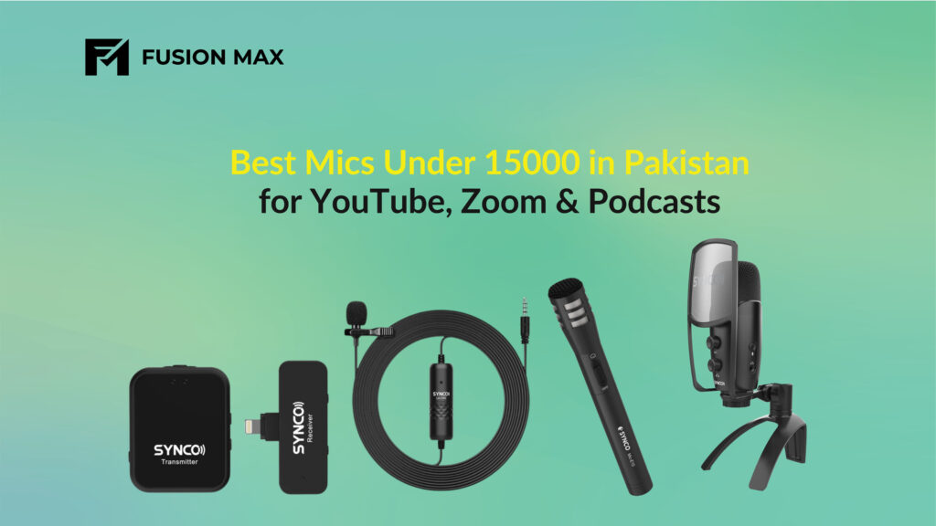 Best Mics Under 15000 in Pakistan for YouTube, Zoom & Podcasts