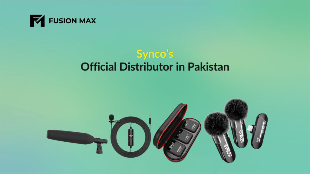 Fusion Max: Synco’s Official Distributor in Pakistan