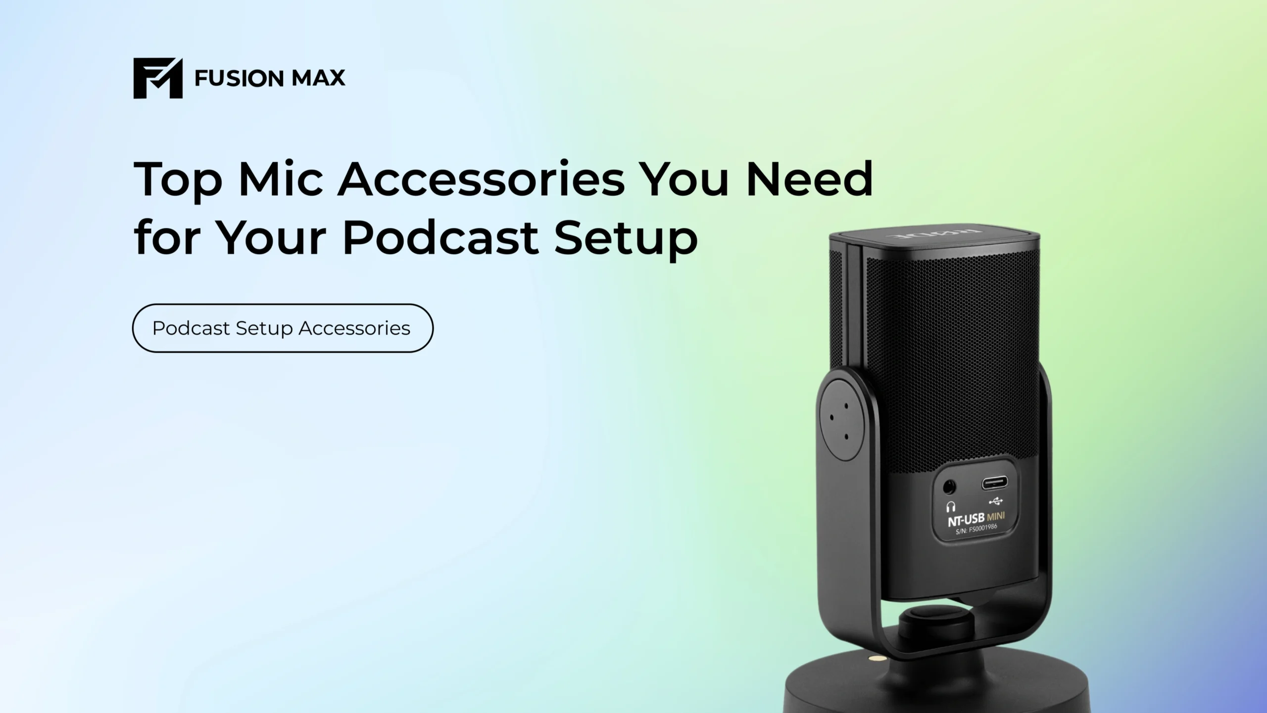 Top Mic Accessories at fusion max